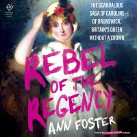 Rebel of the Regency