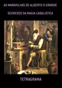 As Maravilhas De Alberto O Grande