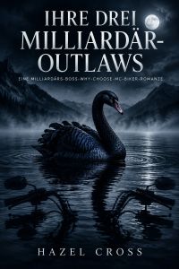 Ihre drei Milliardär-Outlaws