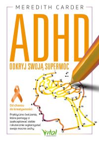 ADHD - odkryj swoją supermoc.