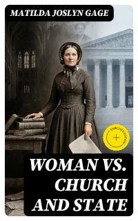 Woman VS. Church and State