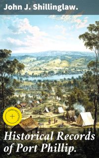Historical Records of Port Phillip.