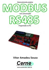 Desenvolvendo Projetos  Modbus Com Comunicação Rs485 Programado No Arduino