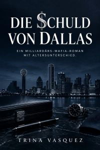 Die Schuld von Dallas