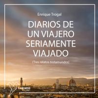 Diarios de un viajero seriamente viajado