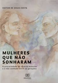 Mulheres que não sonharam