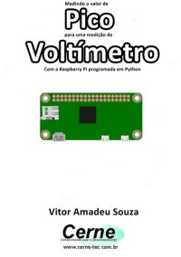 Medindo O Valor De  Pico Para Uma Medição De Voltímetro Com A Raspberry Pi Programada Em Python