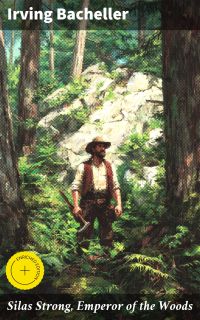Silas Strong, Emperor of the Woods