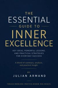 The Essential Guide to Inner Excellence