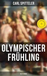 Olympischer Frühling (Alle 5 Bände)