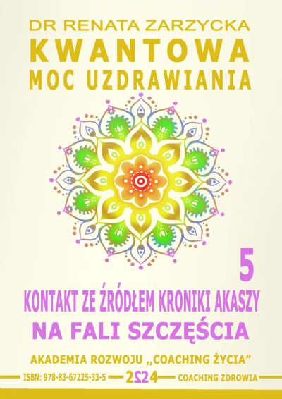 Kontakt ze Źródłem Kroniki Akaszy. Na fali szczęścia.