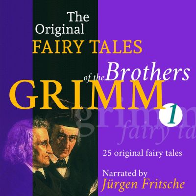 The Original Fairy Tales of the Brothers Grimm. Part 1 of 8. cover