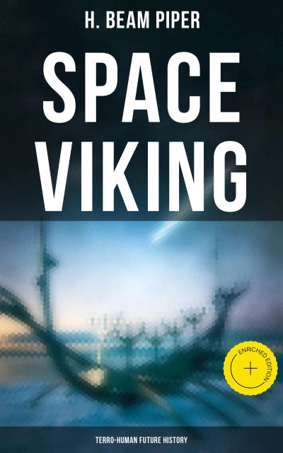 SPACE VIKING: Terro-Human Future History