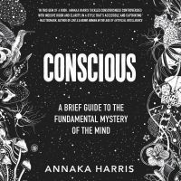 Conscious
