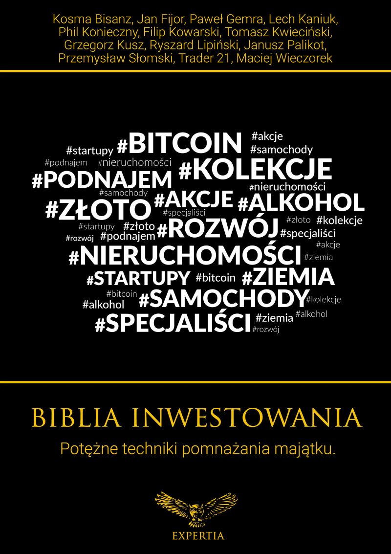 Biblia inwestowania. Potężne techniki pomnażania majątku
