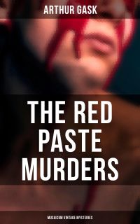 The Red Paste Murders (Musaicum Vintage Mysteries)
