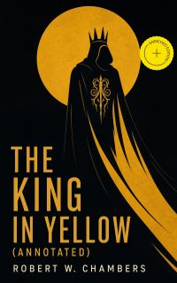 The King in Yellow (Annotated)