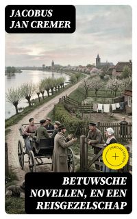 Betuwsche novellen, en Een reisgezelschap