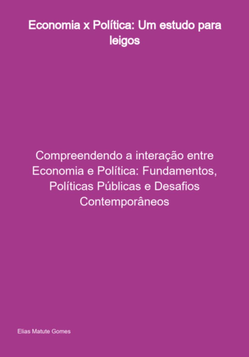 Economia X Política: Um Estudo Para Leigos