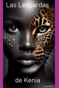 Las Leopardas De Kenia