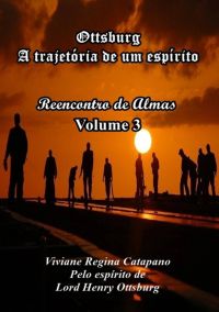 Ottsburg - A Trajetória De Um Espírito