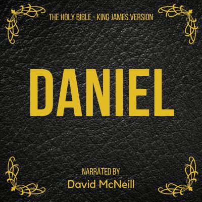 The Holy Bible - Daniel