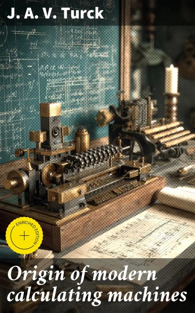 Origin of modern calculating machines