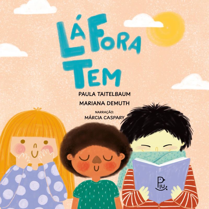 Lá fora tem