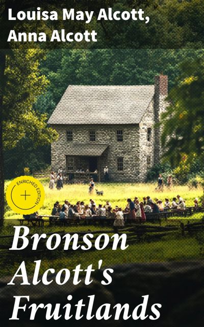Bronson Alcott's Fruitlands