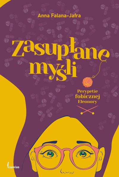 Zasupłane myśli. Perypetie fobicznej Eleonory