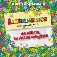 Lebenslust statt Lebensfrust: Ab heute ist alles möglich!