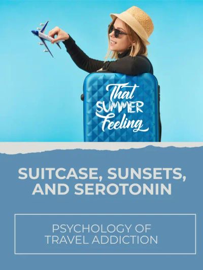 Suitcase, Sunsets, and Serotonin