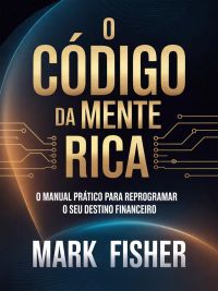 O código da mente rica (traduzido)