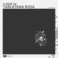 O Bebê de Tarlatana Rosa
