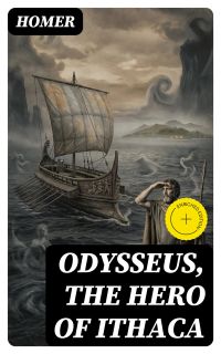 Odysseus, the Hero of Ithaca