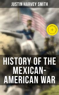 History of the Mexican-American War