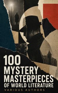 100 Mystery Masterpieces of World Literature
