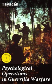Psychological Operations in Guerrilla Warfare