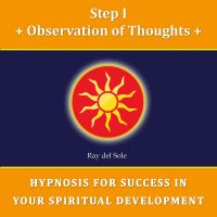 Step I Observation of Thoughts