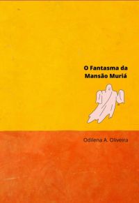 O Fantasma Da Mansão Muriá
