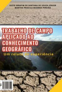 O Trabalho De Campo Aplicado Ao  Conhecimento Geográfico: