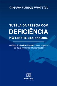 Tutela da Pessoa com Deficiência no Direito Sucessório