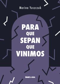 Para que sepan que vinimos