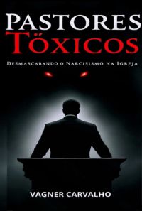 Pastores Tóxicos