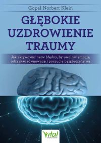 Głębokie uzdrowienie traumy