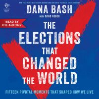 The Elections That Changed the World