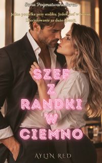 Szef z Randki w Ciemno