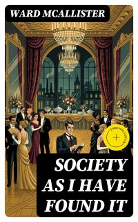 Society as I Have Found It
