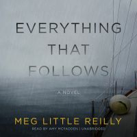 Everything That Follows