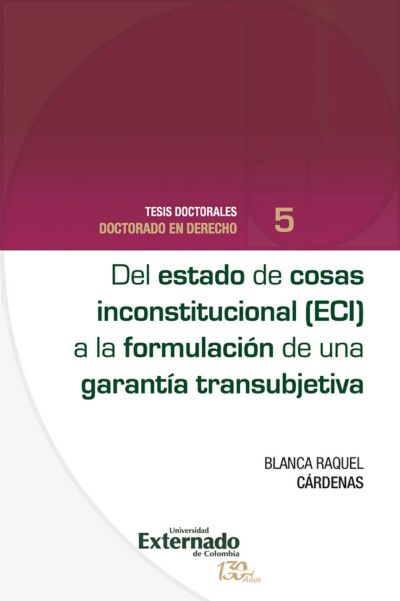 Del estado de cosas inconstitucional (ECI) a la formación de una garantía transubjetiva